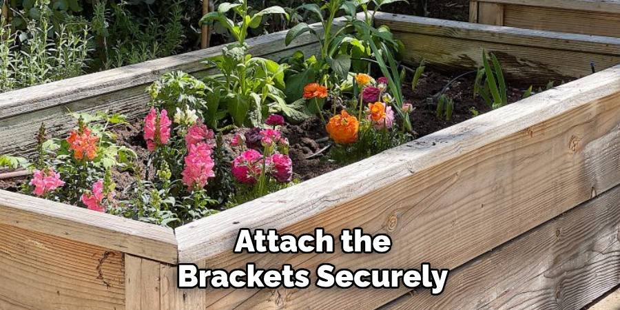 Attach the Brackets Securely