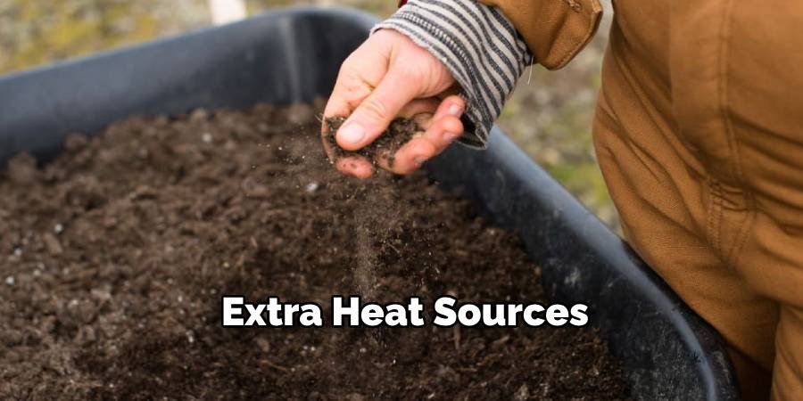 Extra Heat Sources