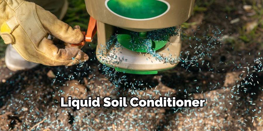 Liquid Soil Conditioner