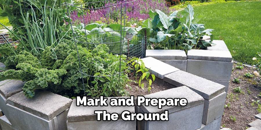 Mark and Prepare the Ground