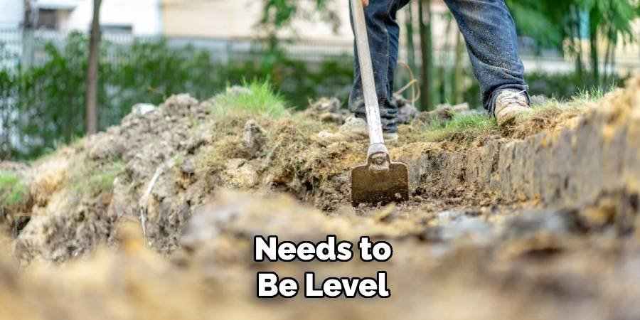 Needs to Be Level
