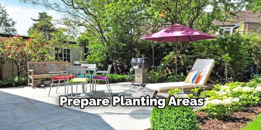Prepare Planting Areas