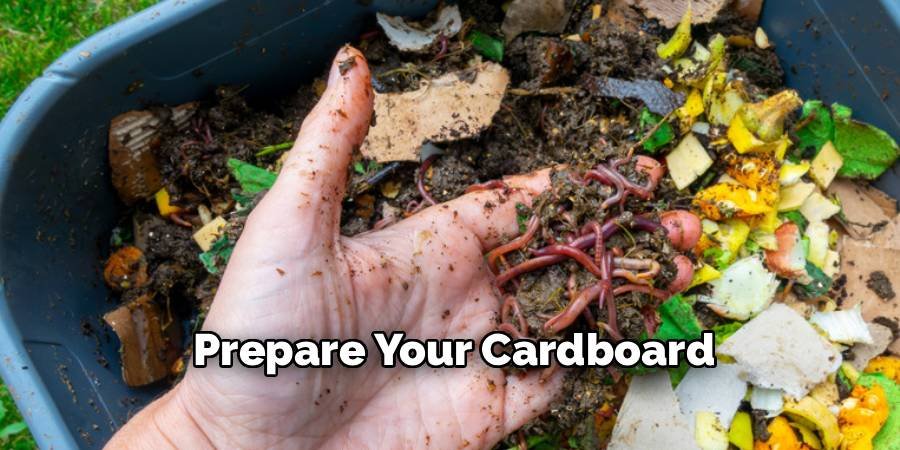 Prepare Your Cardboard