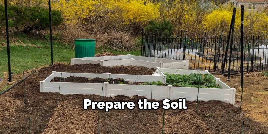 Prepare the Soil