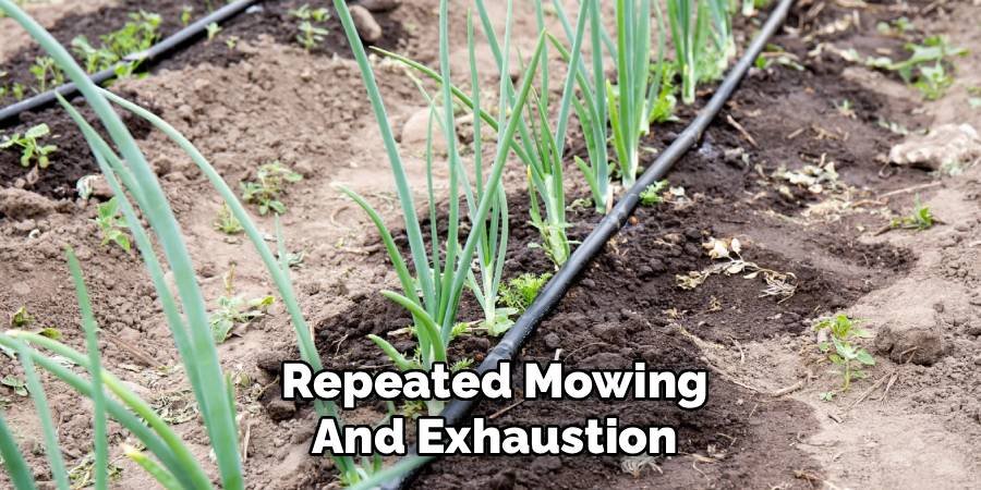 Repeated Mowing and Exhaustion