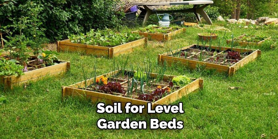 Soil for Level Garden Beds