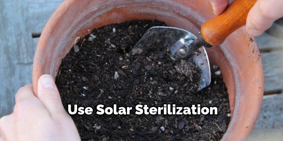 Use Solar Sterilization