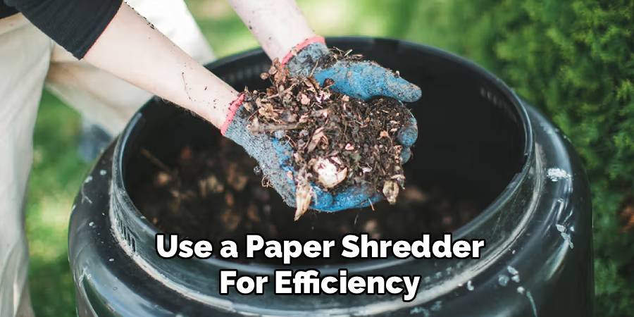 Use a Paper Shredder for Efficiency