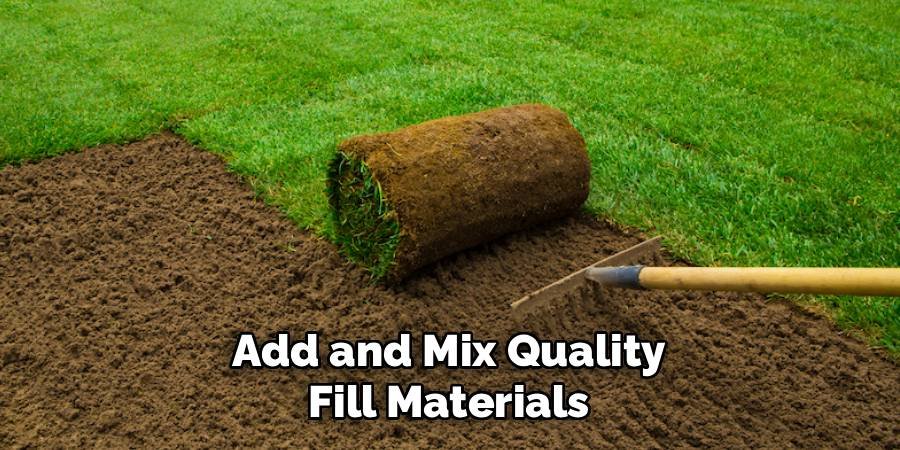 Add and Mix Quality Fill Materials