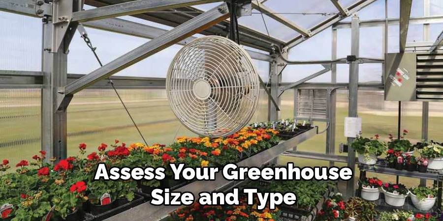 Assess Your Greenhouse Size and Type