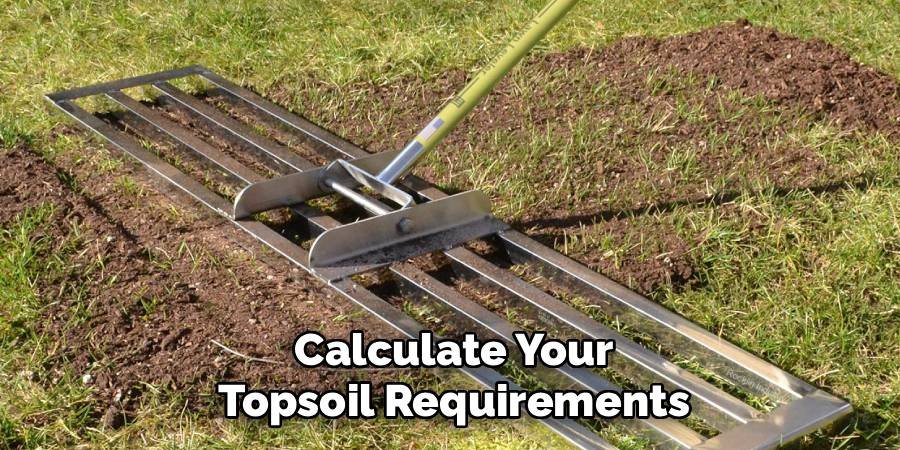 Calculate Your Topsoil Requirements