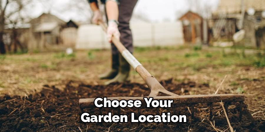 Choose Your Garden Location