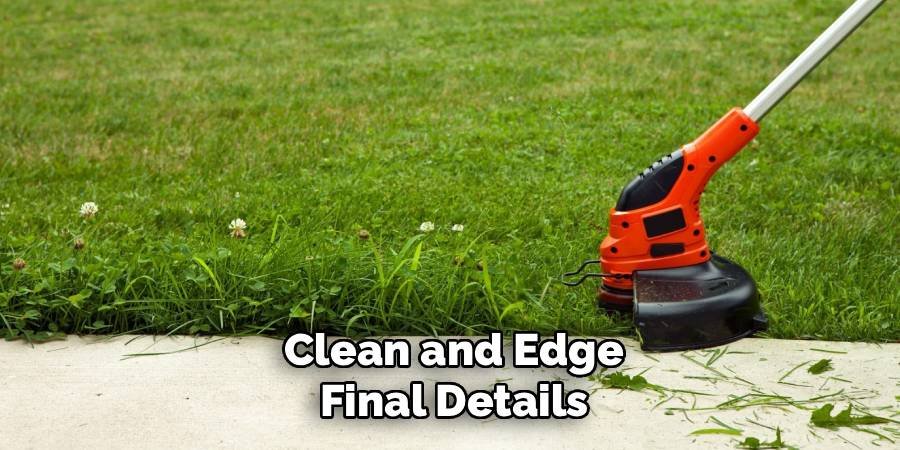 Clean and Edge Final Details