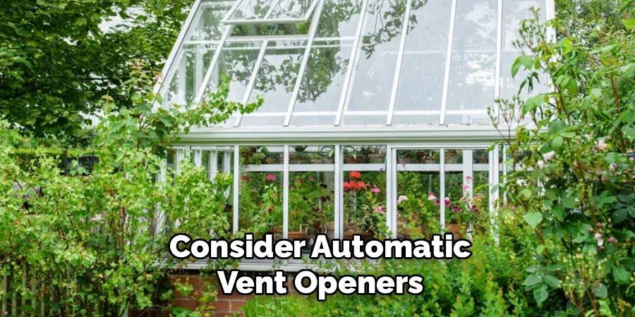 Consider Automatic Vent Openers