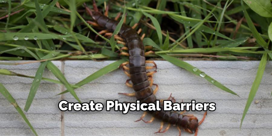 Create Physical Barriers