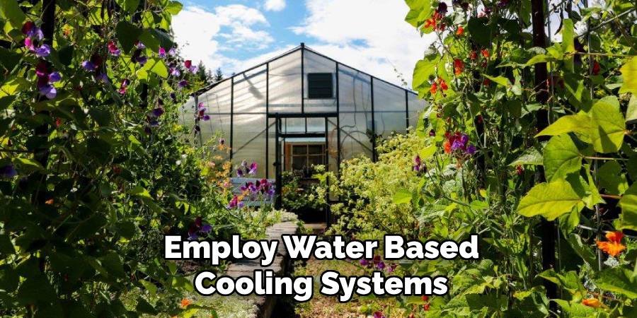 Employ Water-Based Cooling Systems