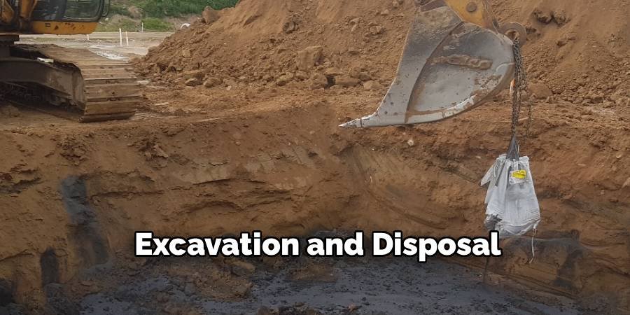 Excavation and Disposal