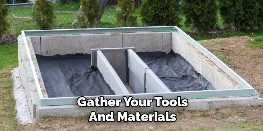 Gather Your Tools and Materials