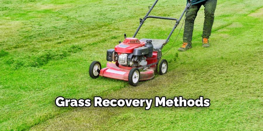 Grass Recovery Methods