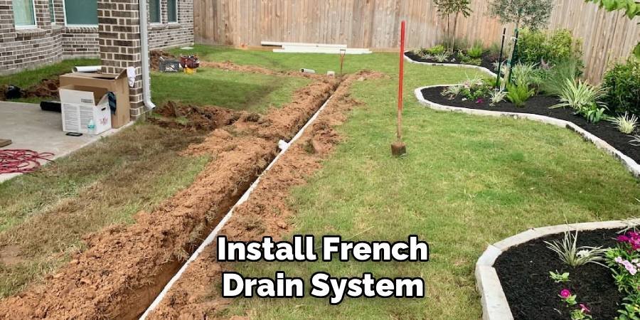 Install French Drain System