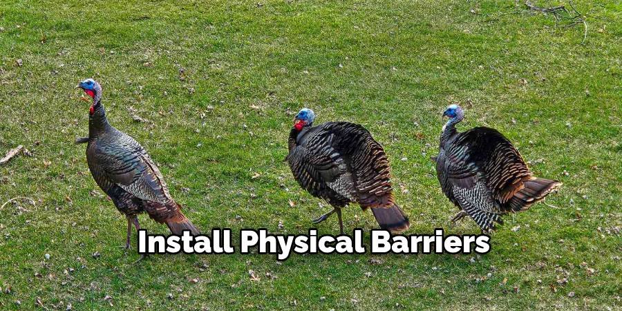 Install Physical Barriers