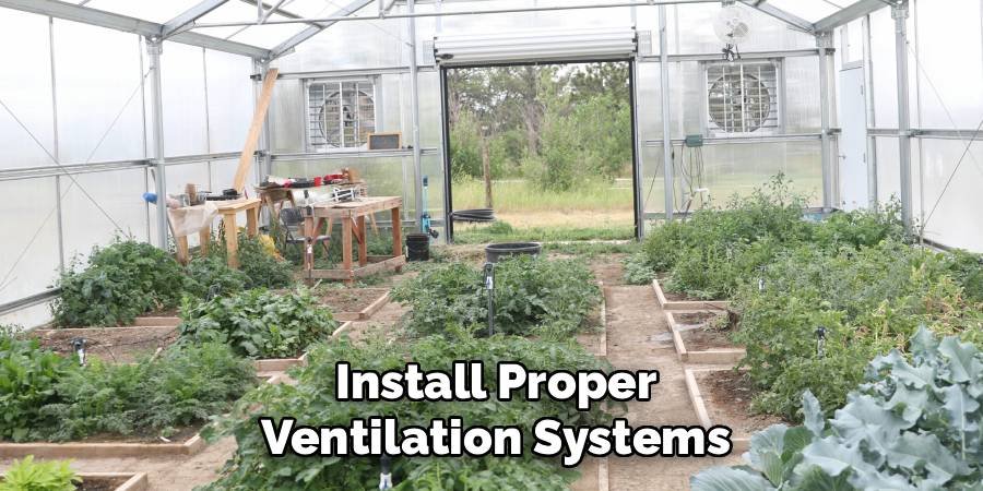 Install Proper Ventilation Systems