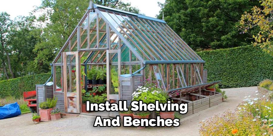 Install Shelving and Benches