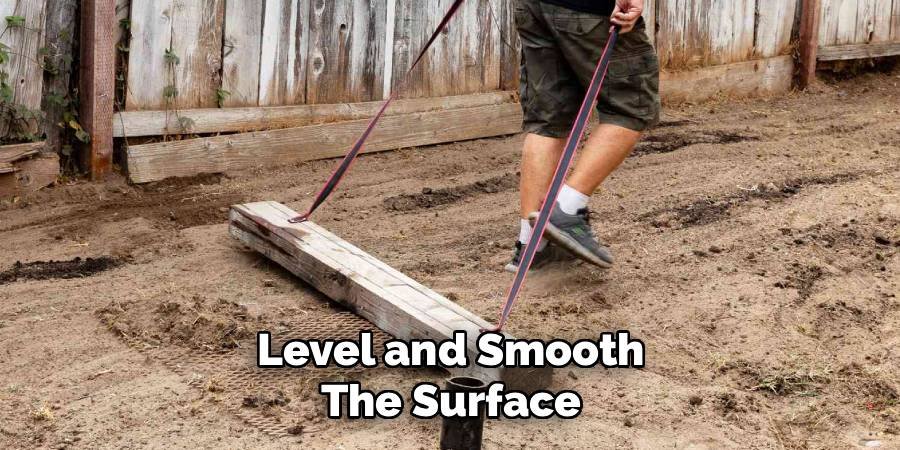 Level and Smooth the Surface