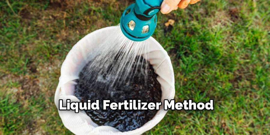 Liquid Fertilizer Method