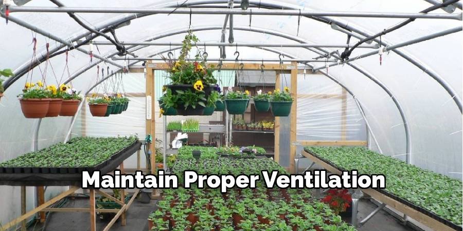 Maintain Proper Ventilation