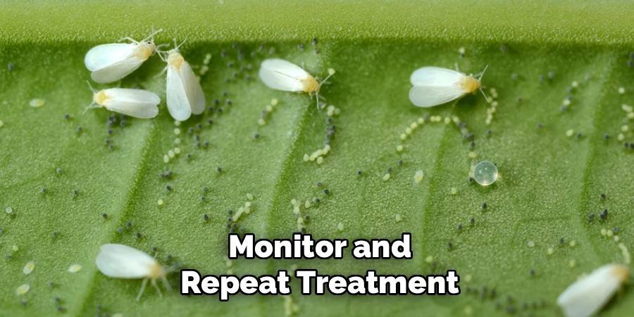Monitor and Repeat Treatment