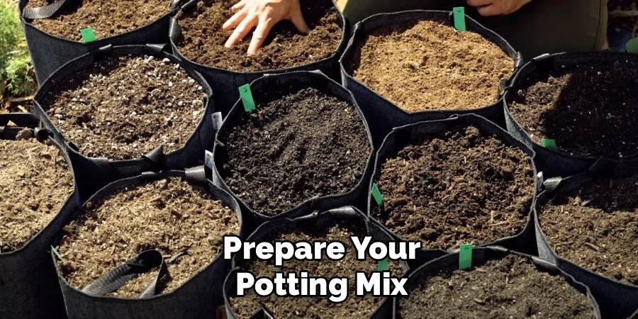 Prepare Your Potting Mix