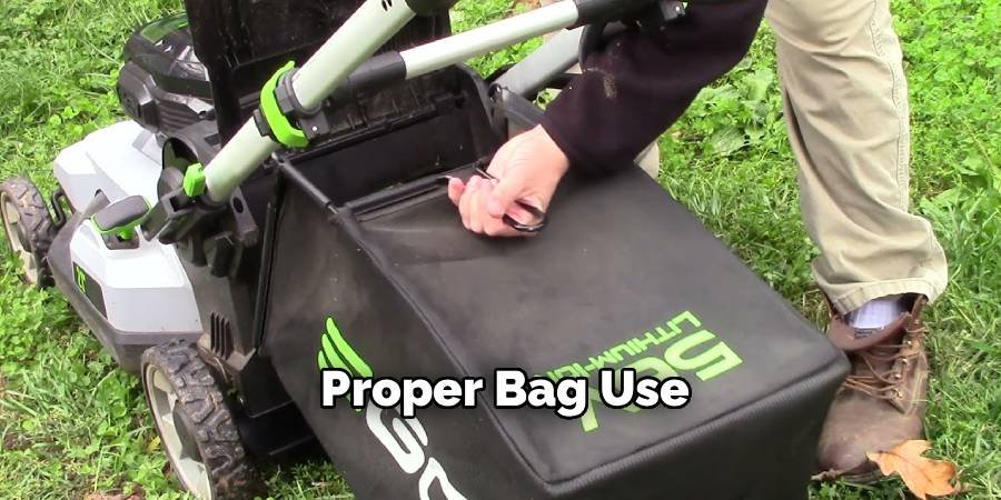 Proper Bag Use