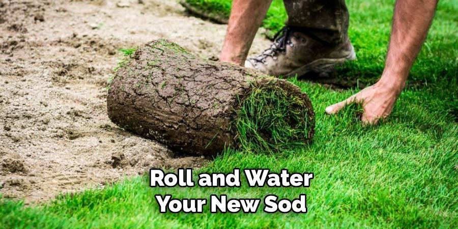 Roll and Water Your New Sod