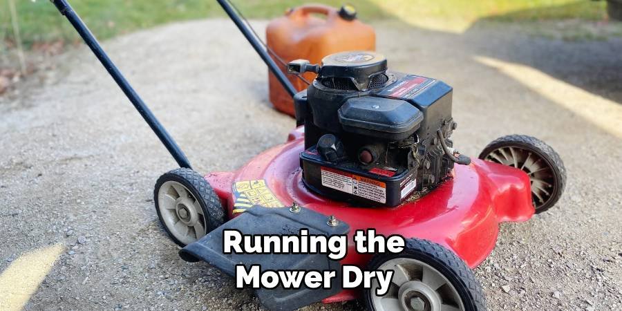 Running the Mower Dry