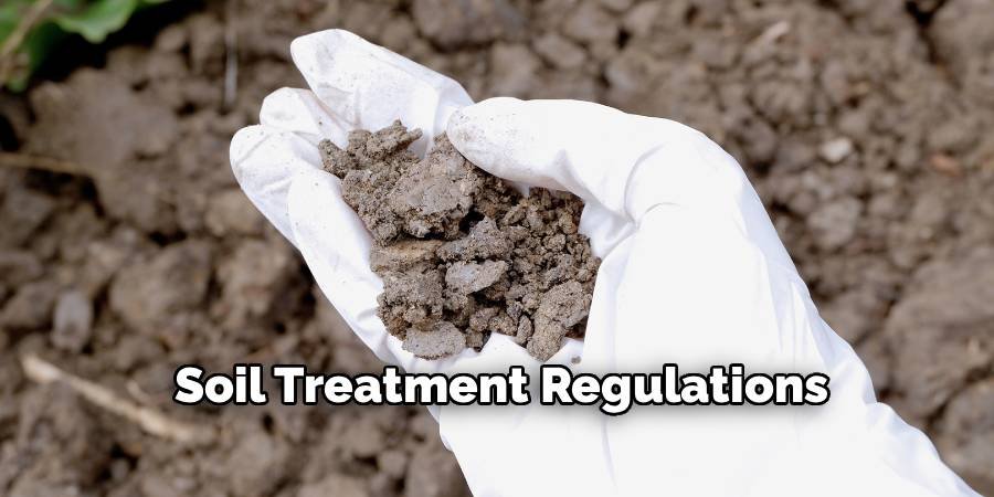 Soil Treatment Regulations