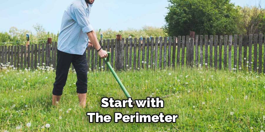 Start with the Perimeter