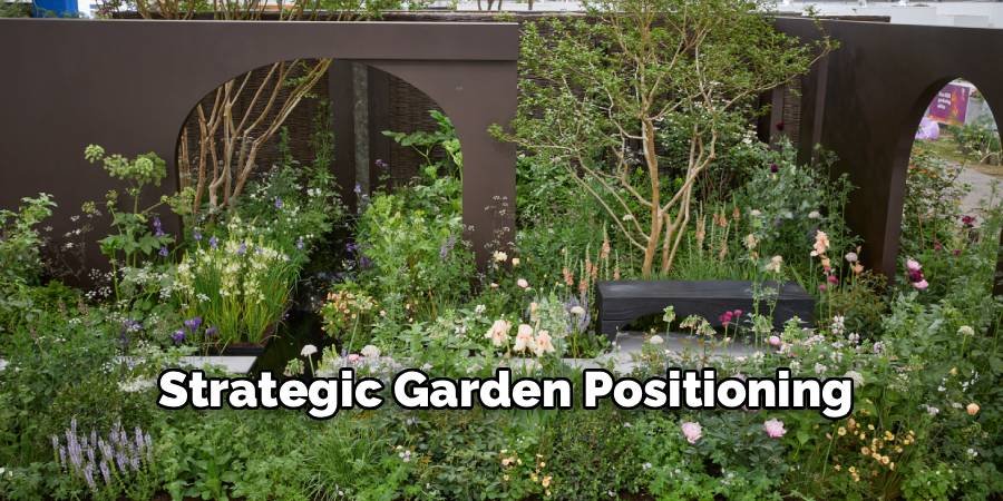 Strategic Garden Positioning
