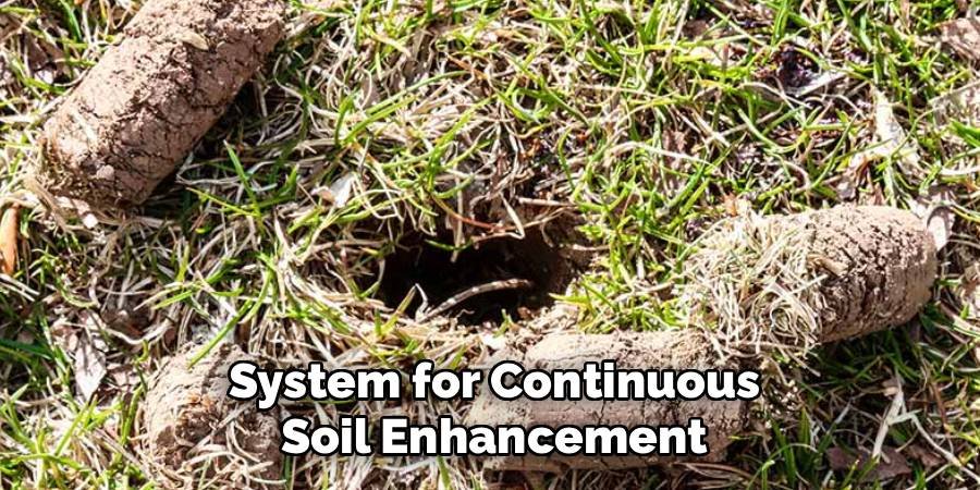 System for Continuous Soil Enhancement