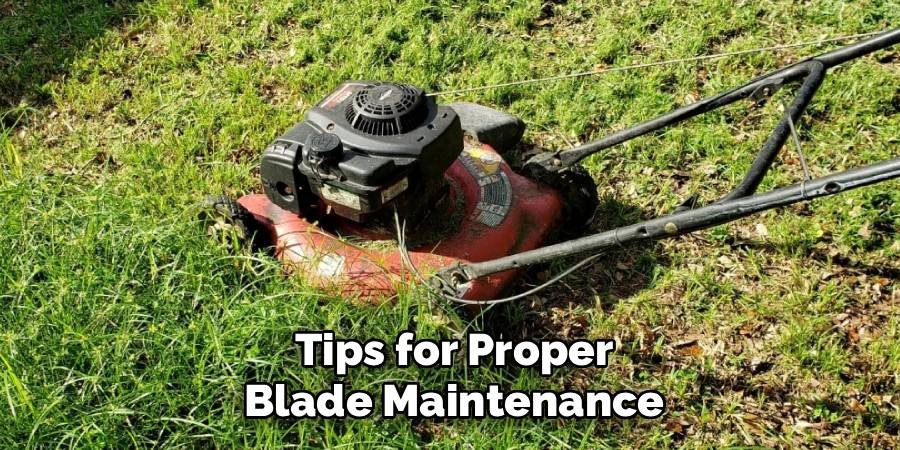 Tips for Proper Blade Maintenance