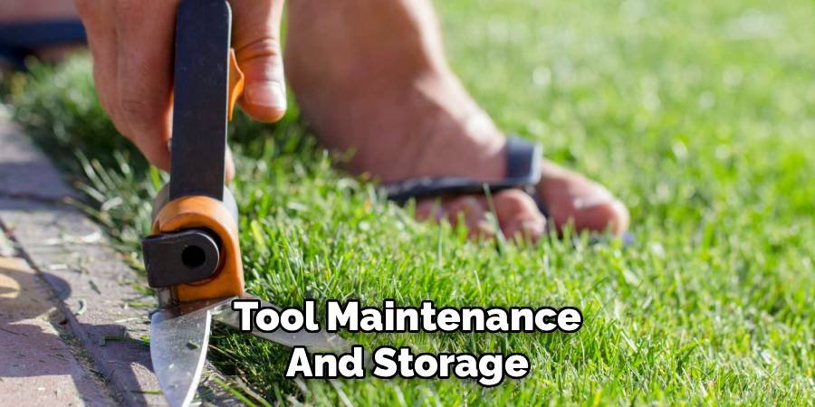 Tool Maintenance and Storage