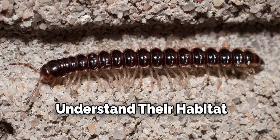 Understand Their Habitat