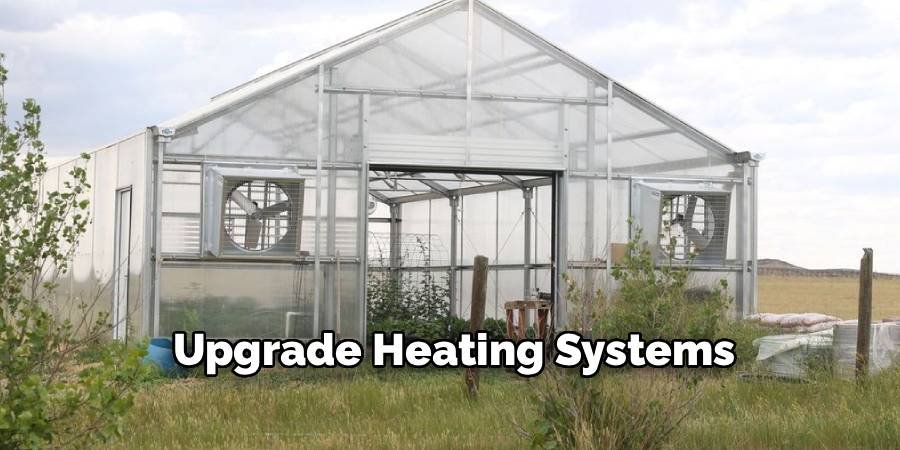 Upgrade Heating Systems