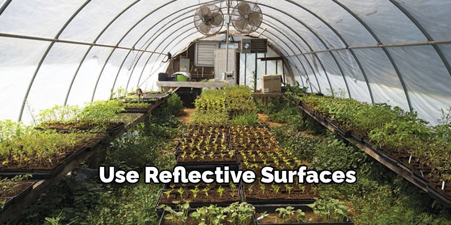Use Reflective Surfaces