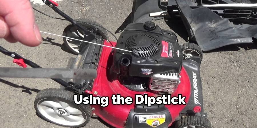 Using the Dipstick