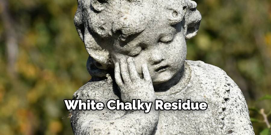 White Chalky Residue