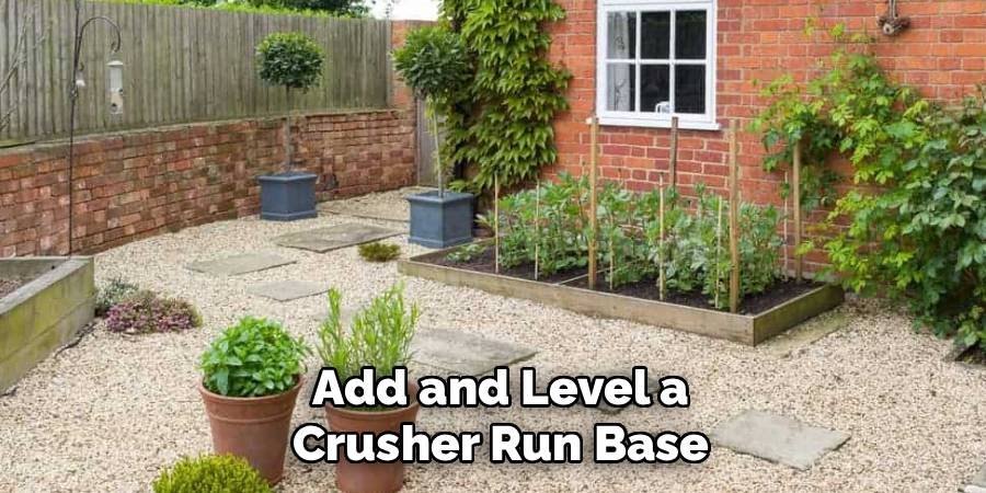 Add and Level a Crusher Run Base