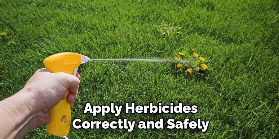 Apply Herbicides Correctly and Safely