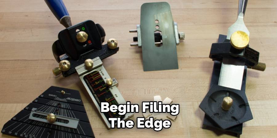 Begin Filing the Edge