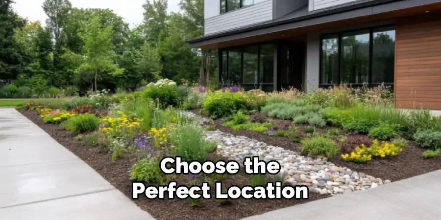 Choose the Perfect Location